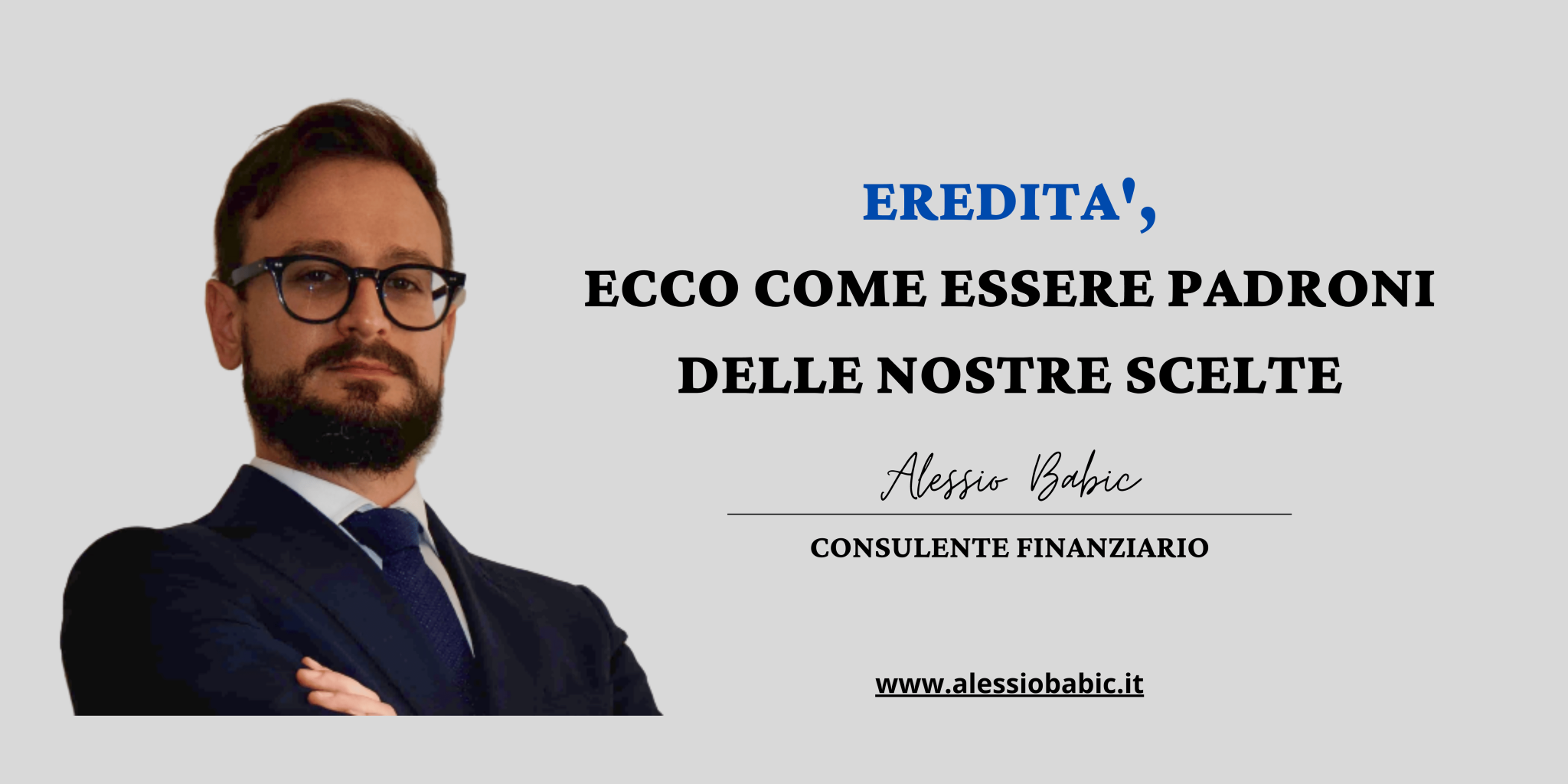 Rappresentazione visiva dell'articolo: EREDITA': LA GRANDE DIMENTICATA. ECCO COME NON SUBIRE PASSIVAMENTE LE LEGGI ED ESSERE PADRONI DELLE NOSTRE SCELTE